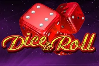 dice and roll dice and roll
