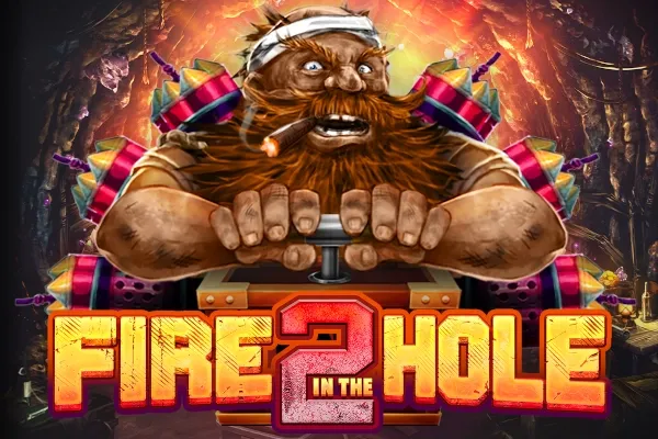 fire in the hole 2 fire in the hole 2