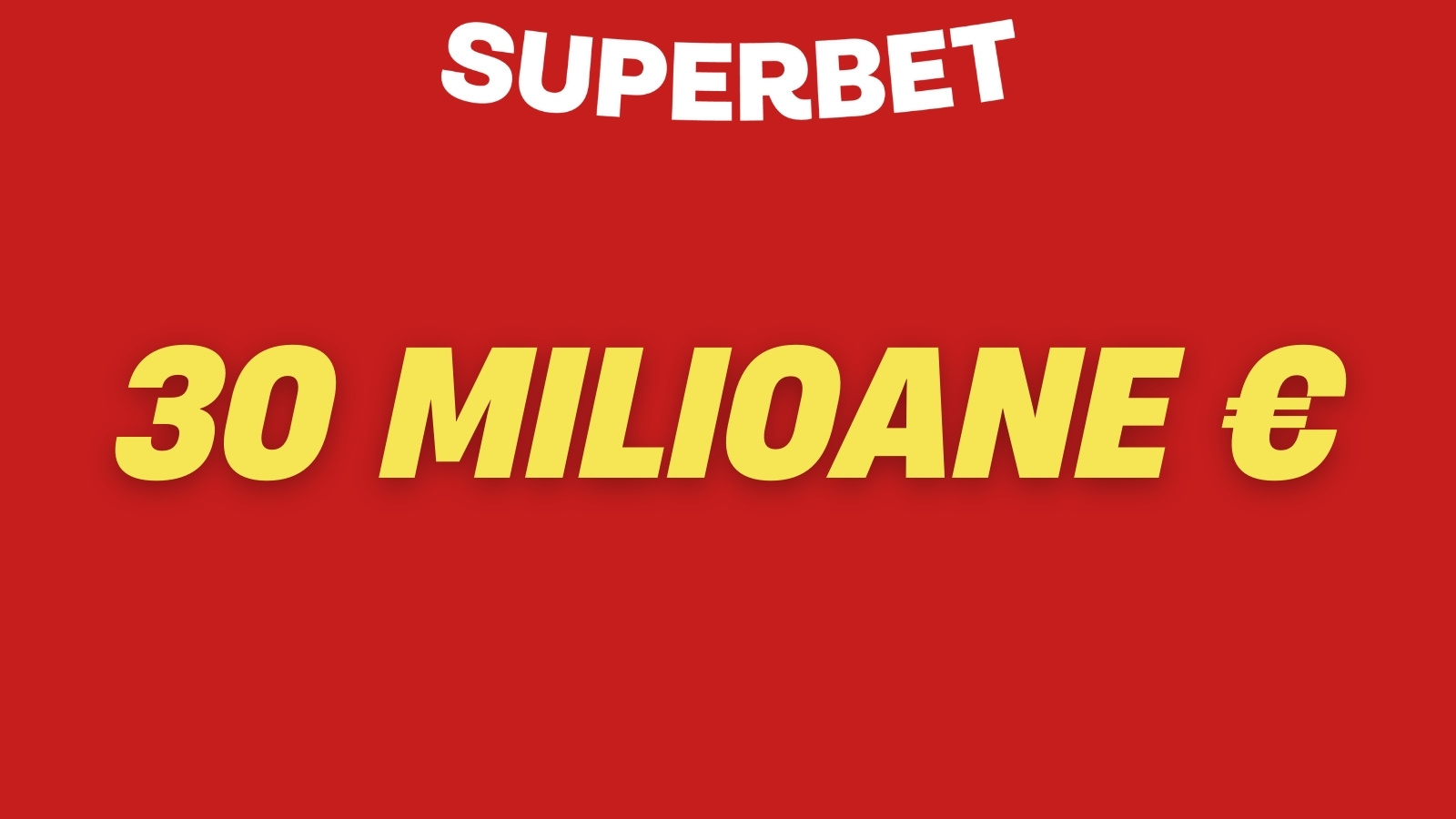 superbet 30 milioane superbet 30 milioane
